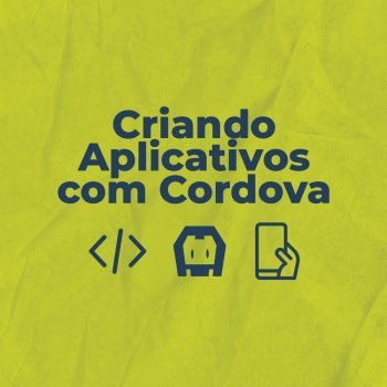 Criando Aplicativos com Cordova