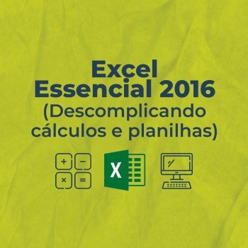 Curso Descomplicando Cálculos e Planilhas Excel Essencial