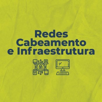 Curso Redes Cabeamento e Infraestrutura